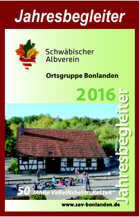 Jahresbegleiter 2 016 www.sav-bonlanden.de Ortsgruppe Bonlanden www.sav-bonlanden.de Jahresbegleiter 50 Jahre vereinsheim Kelter